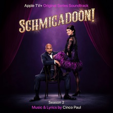 Schmigadoon! Season 2 (Original Series Soundtrack)