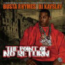 Dj Kay Slay & Busta Rhymes - The Point Of No Return