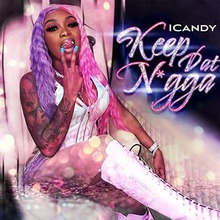 Keep Dat Nigga (CDS)