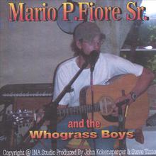 Mario P. Fiore Sr and the Whograss Boys