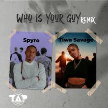 Who Is Your Guy? (Feat. Tiwa Savage) (Remix) (CDS)