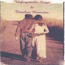 Unforgettable Songs & Timeless Memories