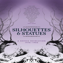 Silhouettes & Statues: A Gothic Revolution 1978-1986 CD2