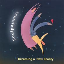 Dreaming A New Reality