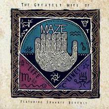 The Greatest Hits Of Maze