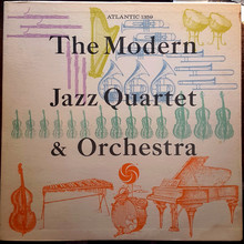 The Modern Jazz Quartet And Orchestra (Reissued 2011)