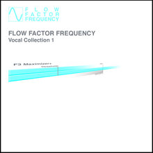 FLOW FACTOR FREQUENCY Vocal Collection 1