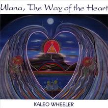 Ulana, The Way Of The Heart