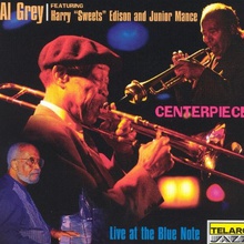 Centerpiece: Live At The Blue Note (Feat. Harry "Sweets" Edison)