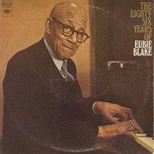 The Eighty-Six Years Of Eubie Blake (Vinyl) CD1