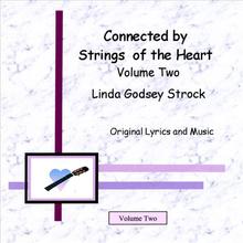 Connected by Strings of the Heart Volume Two