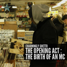 The Opening Act: The Birth Of An MC (EP)