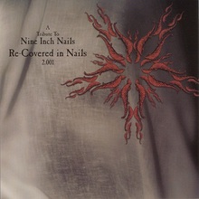 Re-Covered In Nails 2.001: A Tribute To Nine Inch Nails