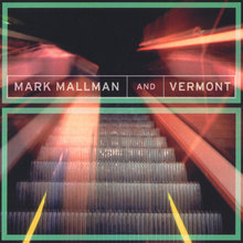 mark mallman and vermont