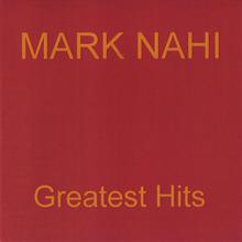 Mark Nahis greatist hits