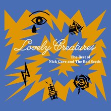 Lovely Creatures: The Best Of Nick Cave & The Bad Seeds (1984-2014) (Deluxe Edition) CD2