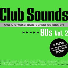Club Sounds The Ultimate Club Dance Collection 90S Vol. 2 CD3