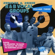 Jubilee & Josie R&B Vocal Groups Vol. 3