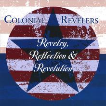 Revelry, Reflection & Revolution