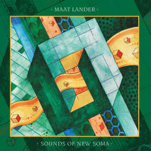 Maat Lander / Sounds Of New Soma - Split