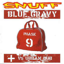 Blue Gravy Phase 9 Vs Urban Dub
