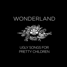 Ugly Songs For Pretty Children