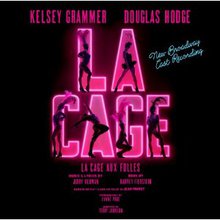 La Cage Aux Folles: New Broadway Cast Recording