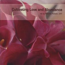 Cultivating Love and Abundance