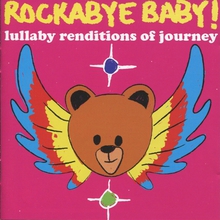 Rockabye Baby! Lullaby Renditions Of Journey