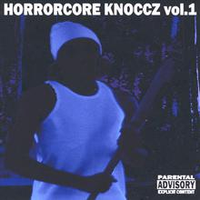 Horrorcore Knoccz Volume 1