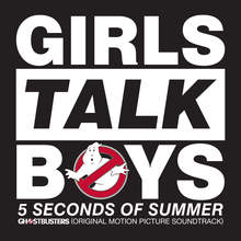 Girls Talk Boys (From "Ghostbusters" Original Motion Picture Soundtrack) (CDS)