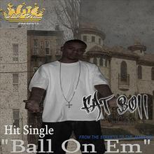 Ball On Em-single