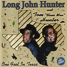 One Foot In Texas (With Tom 'Blues Man' Hunter)