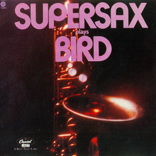 SuperSax Plays Bird
