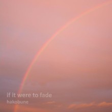 If It Were To Fade