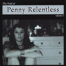 The Trial of Penny Relentless: volume ii