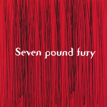 seven pound fury