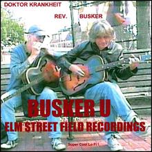 Busker U - Elm Street Field Recordings