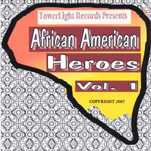 African American Heroes Vol. 1