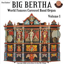 "Big Bertha" World Famous Carousel Band Organ