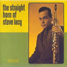 The Straight Horn Of Steve Lacy (Vinyl)