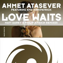 Love Waits (Matt Darey & Philip Aniskin Remix) (CDS)