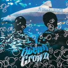 Ocean Grown (With Graymatter)