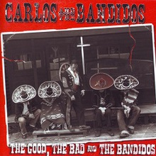 The Good The Bad And The Bandidos
