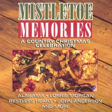 Mistletoe Memories (A Country Christmas Celebration)