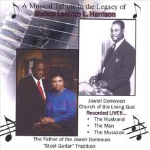 A Musical Tribute to the Legacy of Bishop Lorenzo L. Harrison, The Husband, The Man, The Musican