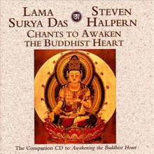 Chants To Awaken The Buddhist Heart (With Lama Surya Das)