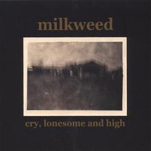 Cry, Lonesome & High