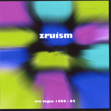 Zruism 1980-84