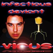 Infectious Deviant